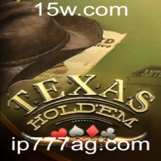 ip777 | Descubra o Fascinante Mundo do Texas Hold'em